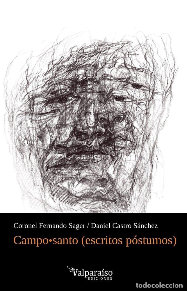 Libros: CAMPO SANTO ESCRITOS POSTUMOS - CASTRO SANCHEZ, DANIEL