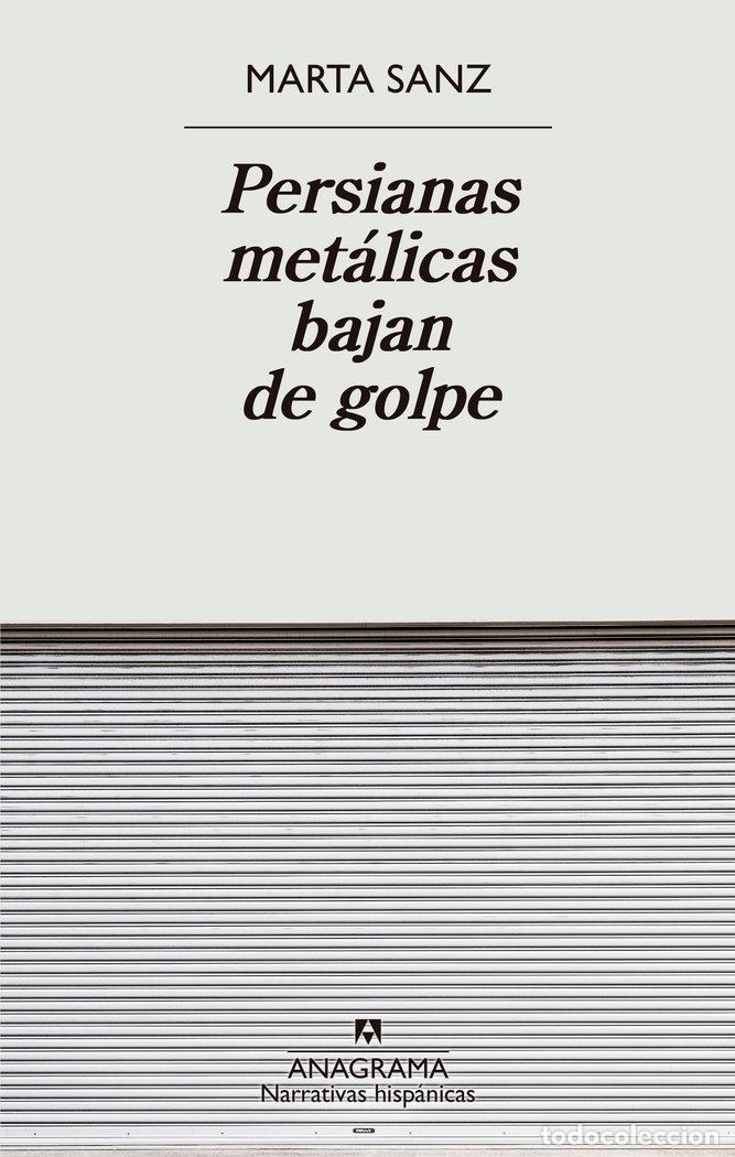 books: PERSIANAS METALICAS BAJAN DE GOLPE - SANZ, MARTA