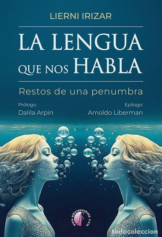 books: LA LENGUA QUE NOS HABLA - IRIZAR LAZPIUR, LIERNI