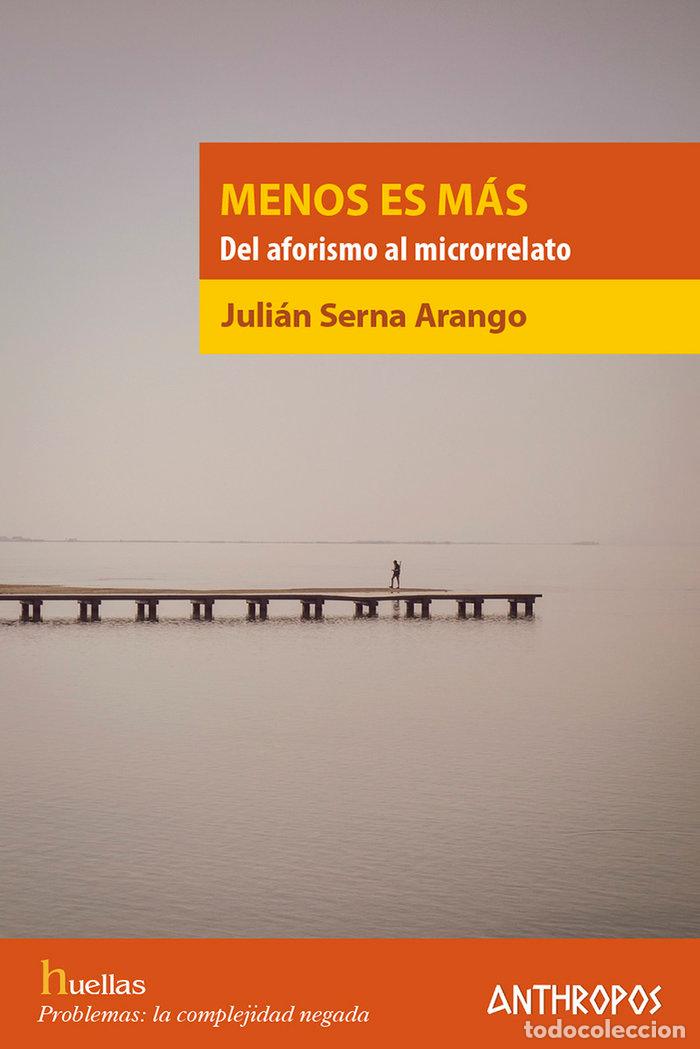 books: MENOS ES MAS - SERNA ARANGO, JULIAN