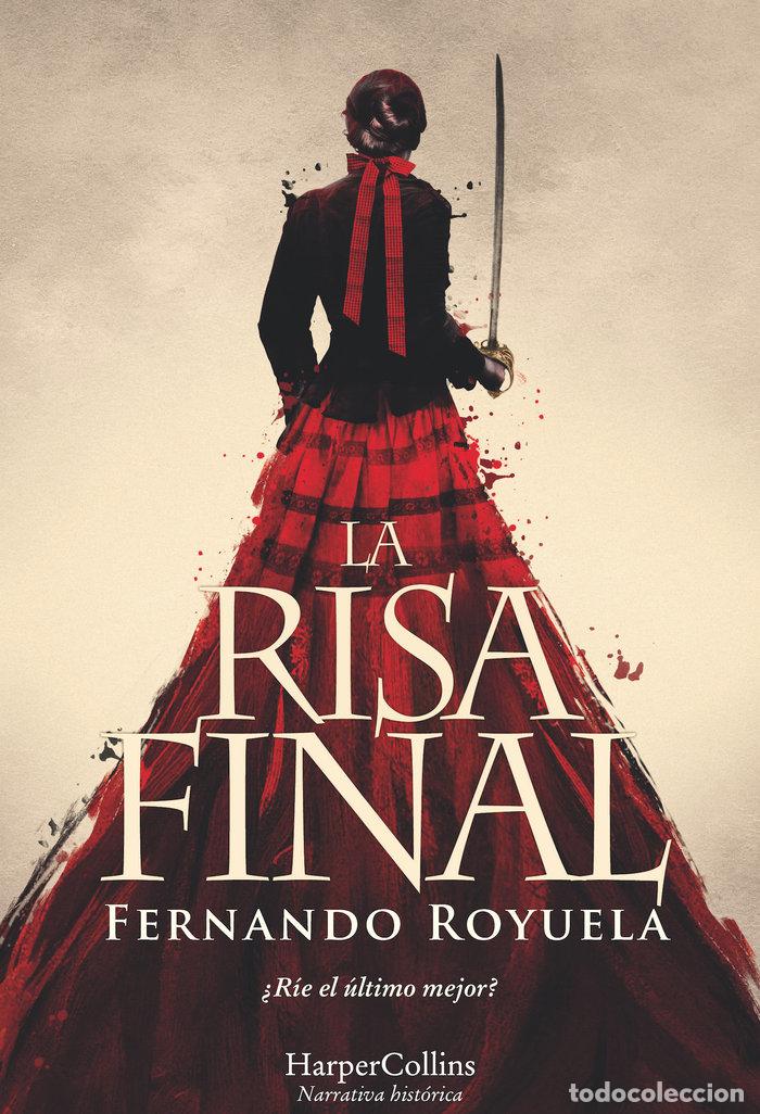 Libri: RISA FINAL,LA - ROYUELA, FERNANDO