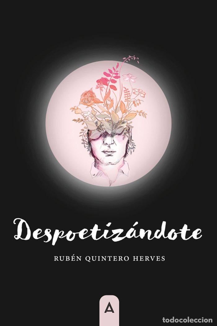 Libri: DESPOETIZANDOTE - QUINTERO HERVES, RUBEN