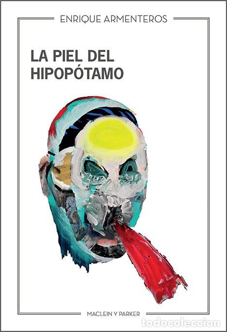 Libri: PIEL DEL HIPOPOTAMO,LA - ARMENTEROS, ENRIQUE