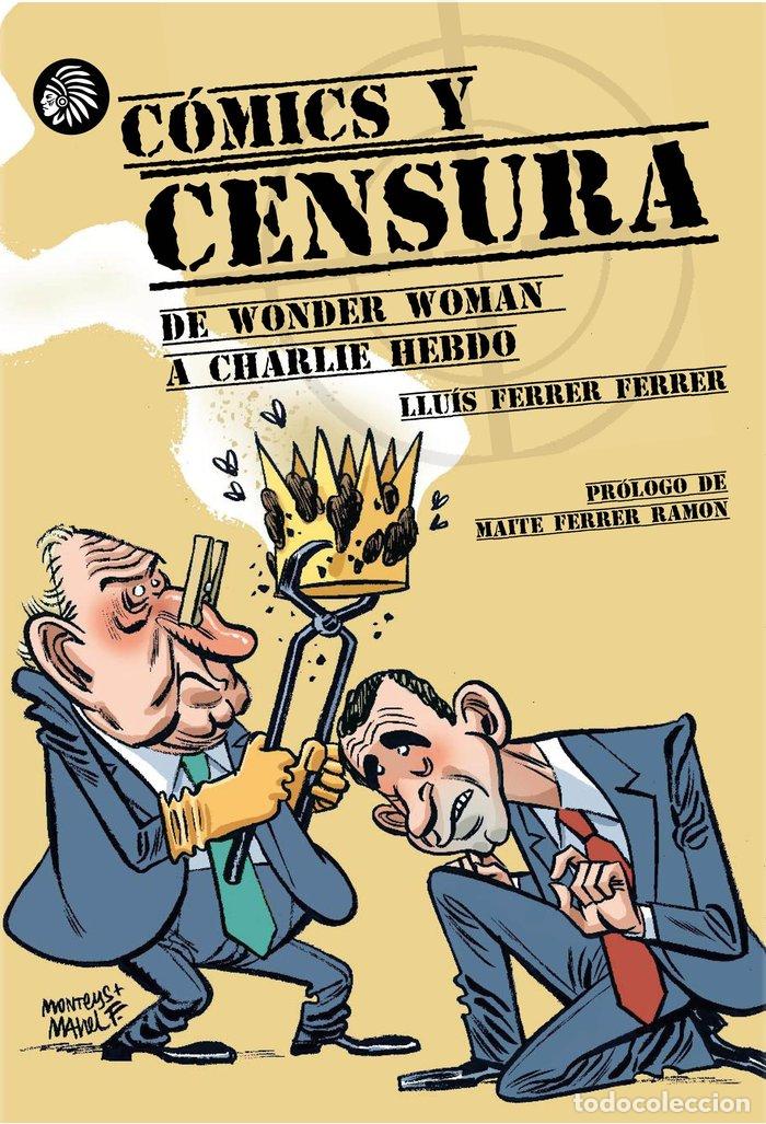 Libri: COMICS Y CENSURA DE WONDER WOMAN A CHARLIE HEBDO - FERRER FERRER, LLUIS