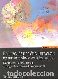 Libros: EN BUSCA DE ETICA UNIVERSAL NUEVO MODO DE VER LA LEY NATURAL - TRIGO, TOMAS