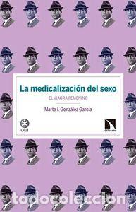 Libros: MEDICALIZACION DEL SEXO EL VIAGRA FEMENINO,EL - GONZALEZ GARCIA, MARIA I