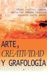 Libri: ARTE, CREATIVIDAD Y GRAFOLOGIA - REGLERO CAMPOS, CESAR