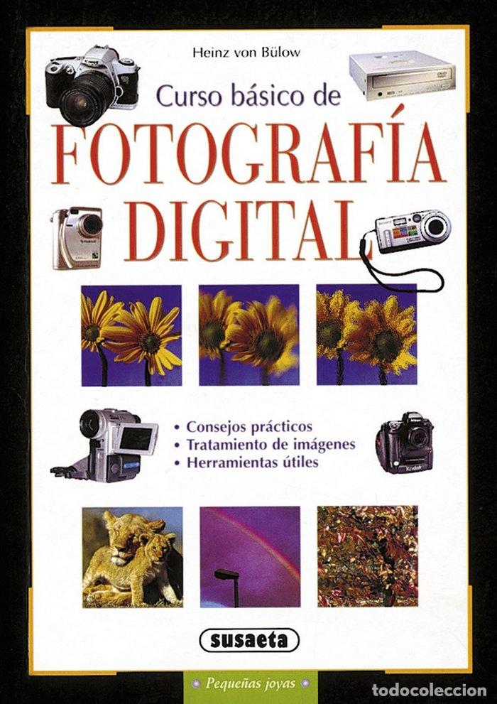 Libri: CURSO BASICO FOTOGRAFIA DIGITAL - VON BULOW, HEINZ
