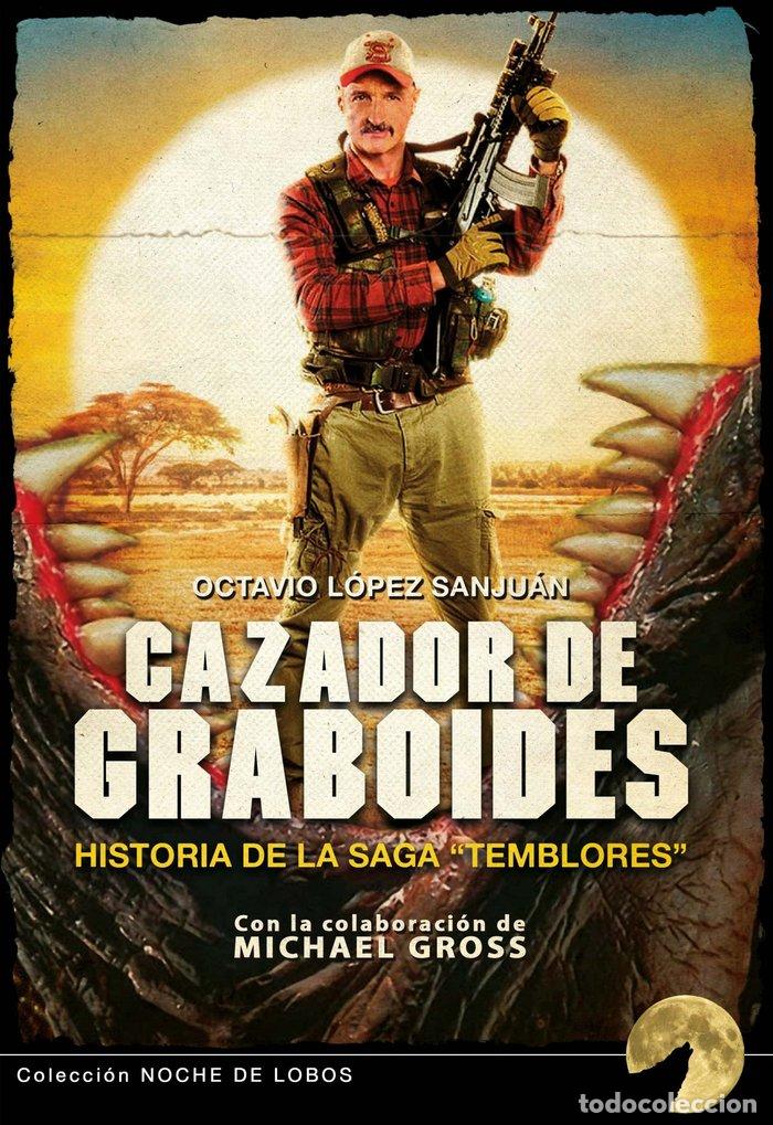 Libros: CAZADOR DE GRABOIDES - OCTAVIO LOPEZ SANJUAN