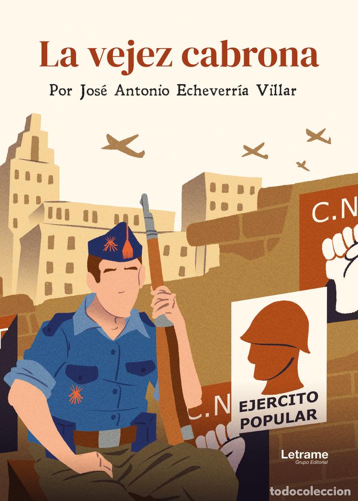 Libri: LA VEJEZ CABRONA - ECHEVERRIA VILLAR, JOSE ANTONIO