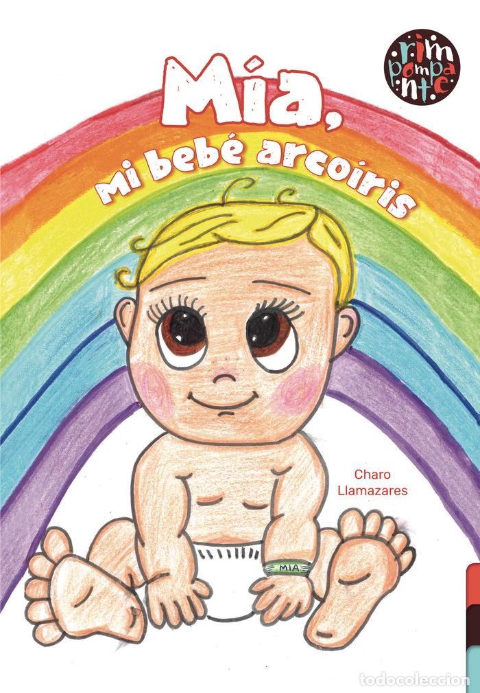Libri: MIA MI BEBE ARCOIRIS - LLAMAZARES, CHARO