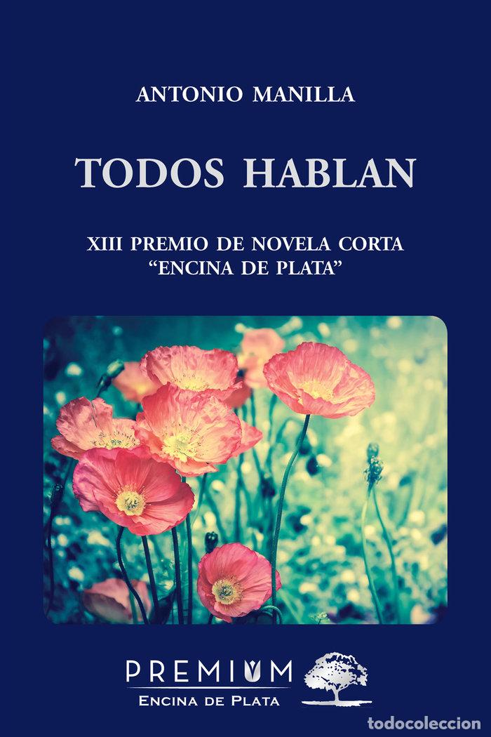 Libri: TODOS HABLAN - MANILLA, ANTONIO