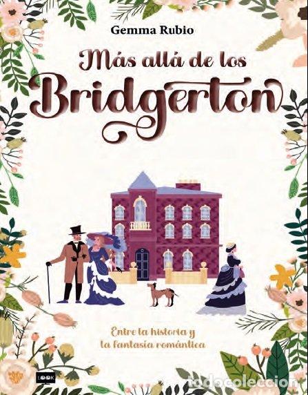 Libri: MAS ALLA DE LOS BRIDGERTON - GEMMA RUBIO