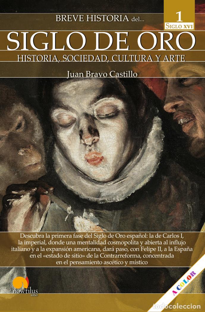 Libri: BREVE HISTORIA DEL SIGLO DE ORO VOLUMEN 1 - BRAVO CASTILLO, JUAN