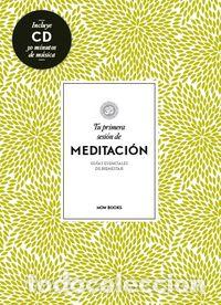 Libros: TU PRIMERA SESION DE MEDITACION - VIDAL MELERO, ALEJANDRA