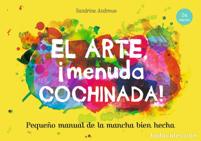 Libros: ARTE,EL MENUDA COCHINADA - ANDREWS, SANDRINE