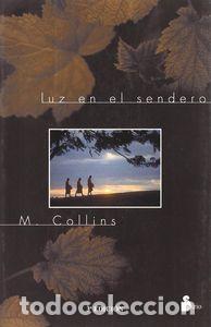 Libros: LUZ EN EL SENDERO - COLLINS, M.