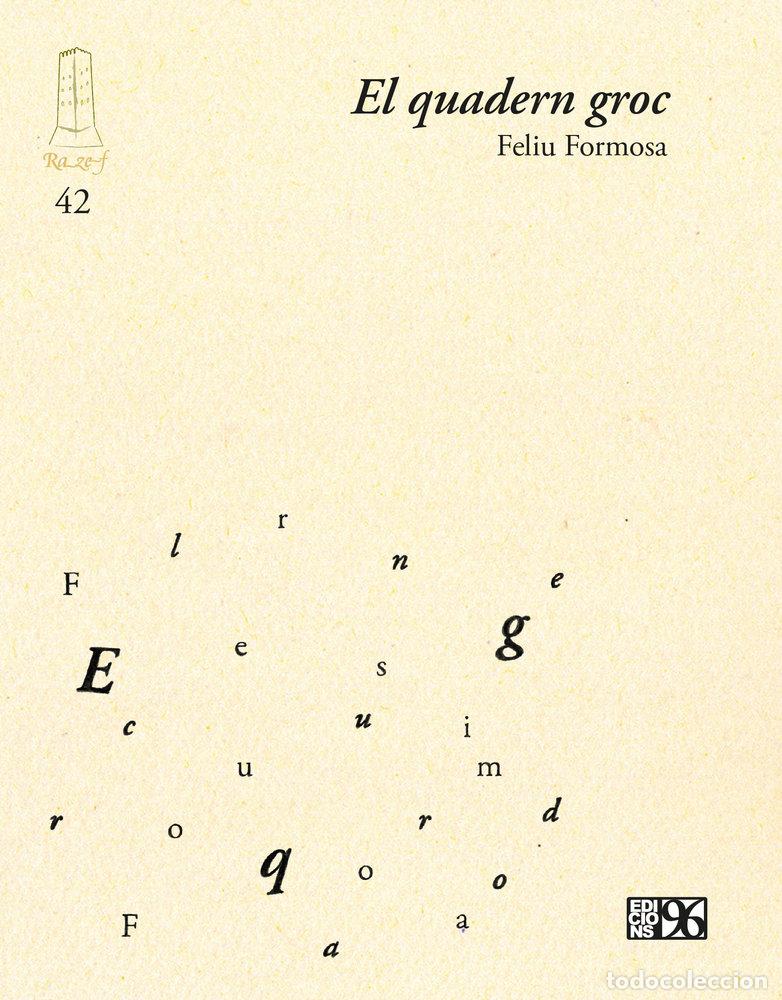 Livros: EL QUADERN GROC - FORMOSA, FELIU