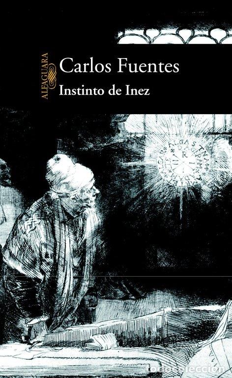 Livros: INSTINTO DE INEZ - FUENTES, CARLOS