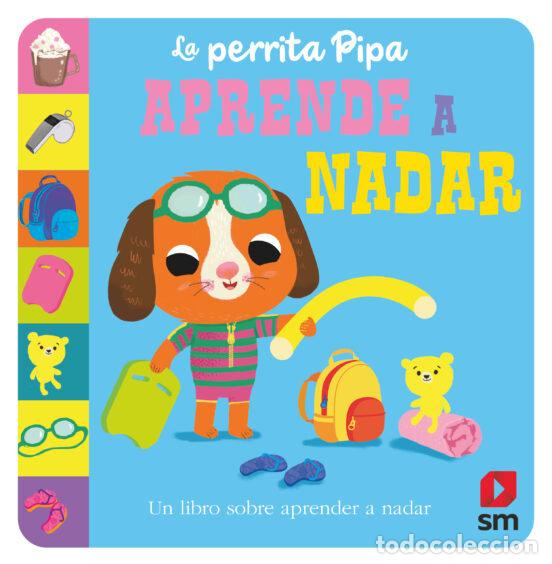 B&uuml;cher: LA PERRITA PIPA APRENDE A NADAR - AA.VV