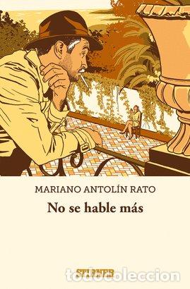 books: NO SE HABLE MAS - ANTOLIN RATO, MARIANO