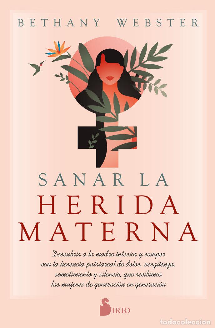 books: SANAR LA HERIDA MATERNA - WEBSTER, BETHANY