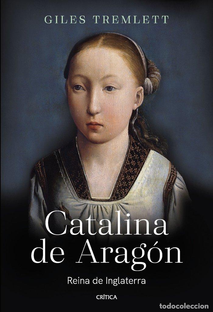 B&uuml;cher: CATALINA DE ARAGON - GILES TREMLETT