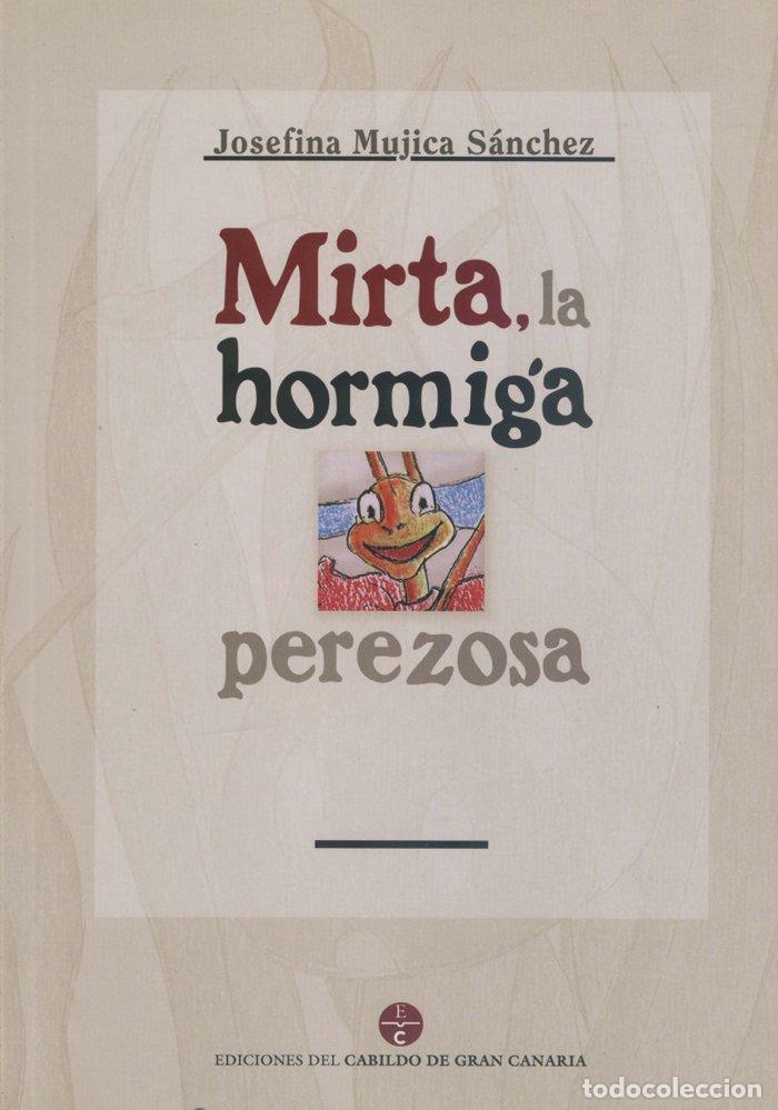 Livros: MIRTA, LA HORMIGA PEREZOSA - MUJICA CABRERA, JOSEFINA