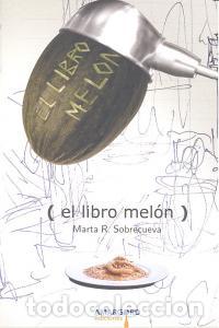 Livros: LIBRO MELON,EL - SOBRECUEVA, MARTA R.
