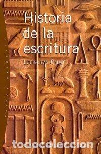 Livros: HISTORIA DE LA ESCRITURA - CALVET, LOUIS CALVET