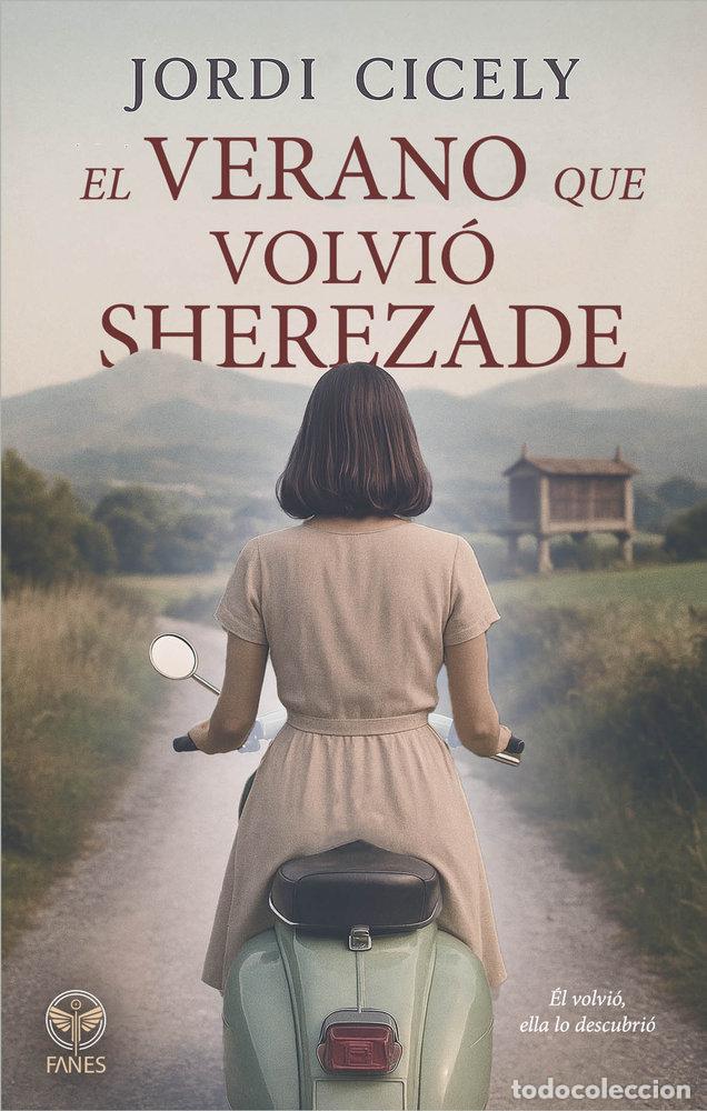 books: EL VERANO QUE VOLVIO SHEREZADE - CICELY, JORDI