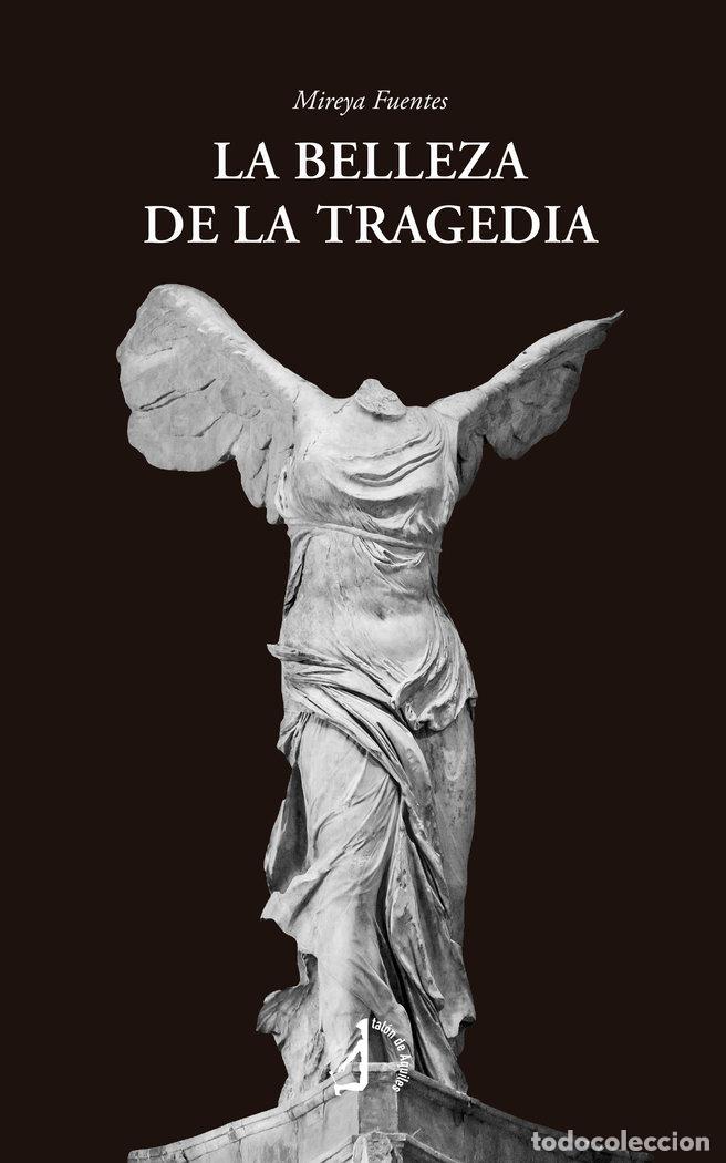 B&uuml;cher: LA BELLEZA DE LA TRAGEDIA - FUENTES, MIREYA