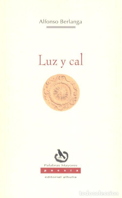 B&uuml;cher: LUZ Y CAL - BERLANDA, ALFONSO