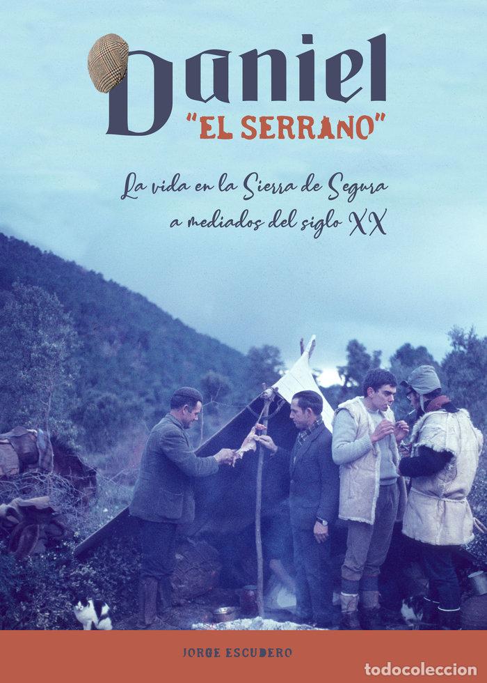 B&uuml;cher: DANIEL &iquest;EL SERRANO? - ESCUDERO PATI&Ntilde;O, JORGE