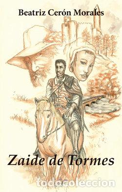 Livros: ZAIDE DE TORME - CERON MORALES, BEATRIZ