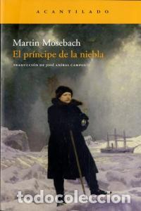 Libri: PRINCIPE DE LA NIEBLA - MOSEBACH, MARTIN
