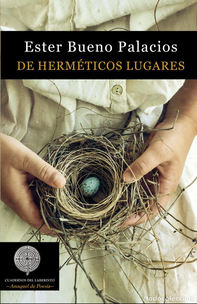 Libri: DE HERMETICOS LUGARES - BUENO PALACIOS, ESTER