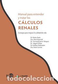 Libri: MANUAL PARA ENTENDER Y TRATAR LOS CALCULOS RENALES - AA.VV