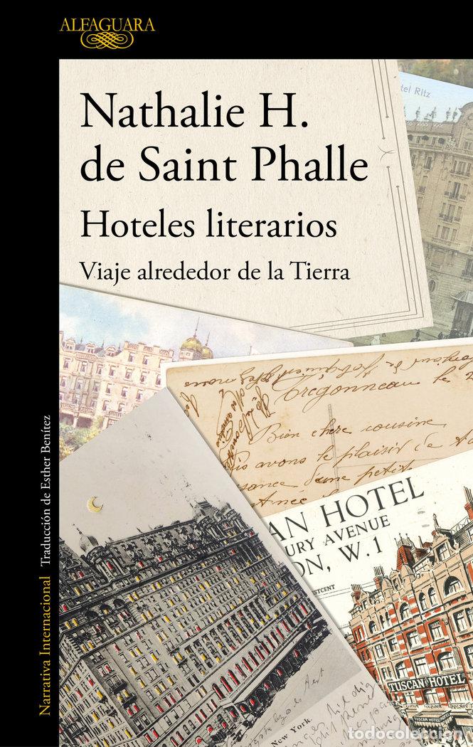 Livres: ALF HOTELES LITERARIOS - DE SAINT PHALLE NATHALIE