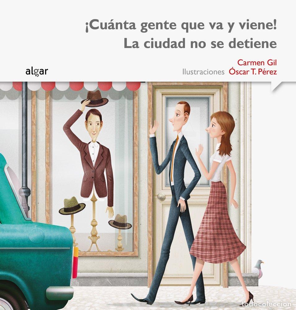 Livres: CUANTA GENTE QUE VA Y VIENE LA CIUDAD NO SE DETIENE IMPRENT - GIL MARTINEZ, CARMEN