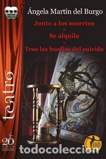 Livres: JUNTO A LOS MUERTOS- SE ALQUILA TRAS LAS HUELLAS DEL SUICID - MARTIN DEL BURGO, ANGELA