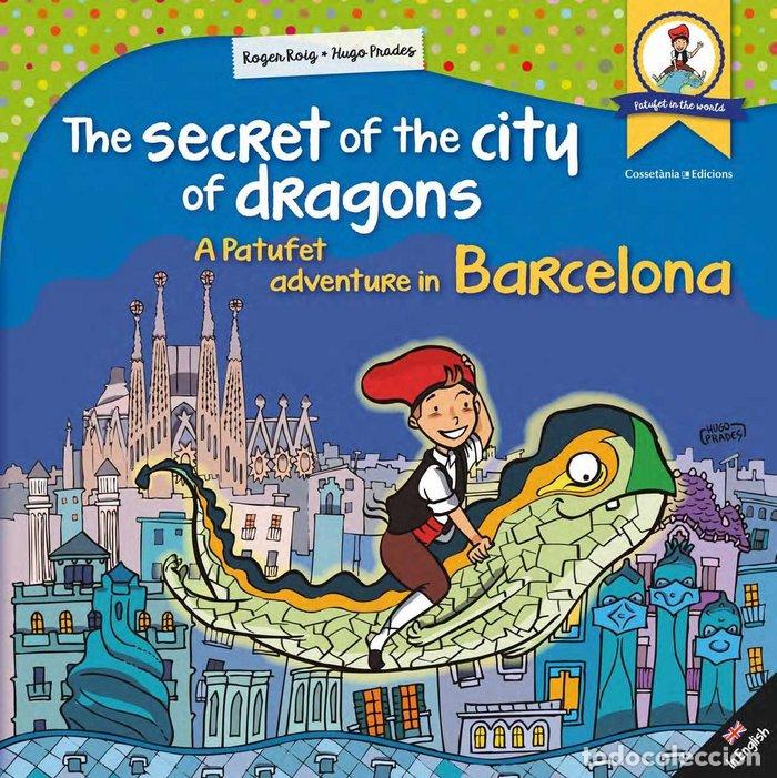 books: THE SECRET OF THE CITY OF DRAGONS - ROIG CESAR, ROGER