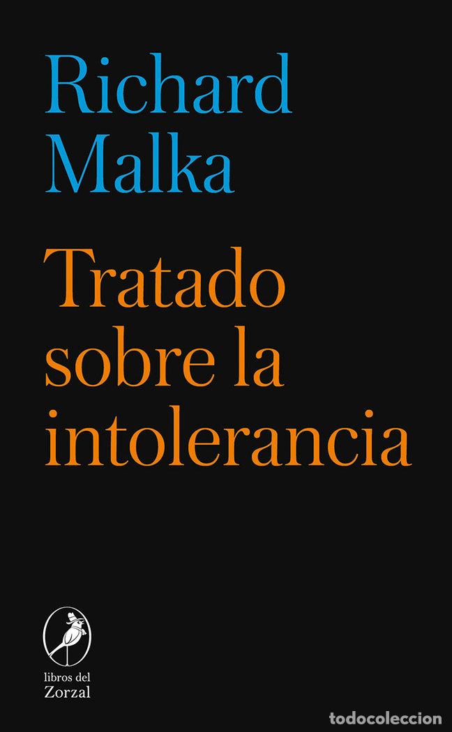 Libri: TRATADO SOBRE LA INTOLERANCIA - MALKA, RICHARD