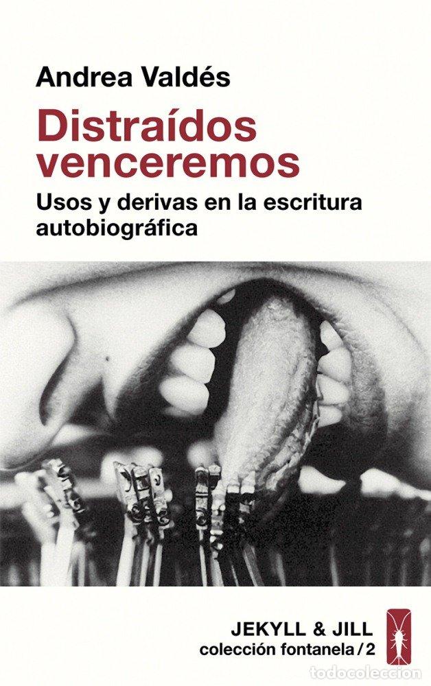 Libros: DISTRAIDOS VENCEREMOS - VALDES, ANDREA