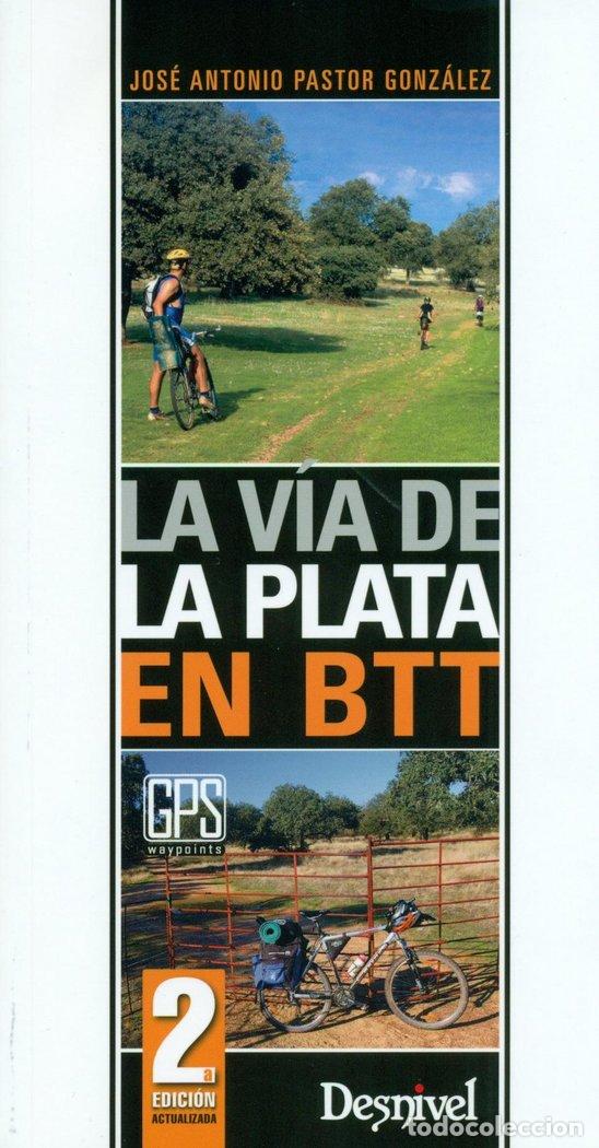 Libros: VIA DE LA PLATA EN BTT,LA - PASTOR GONZALEZ, JOSE ANTONIO