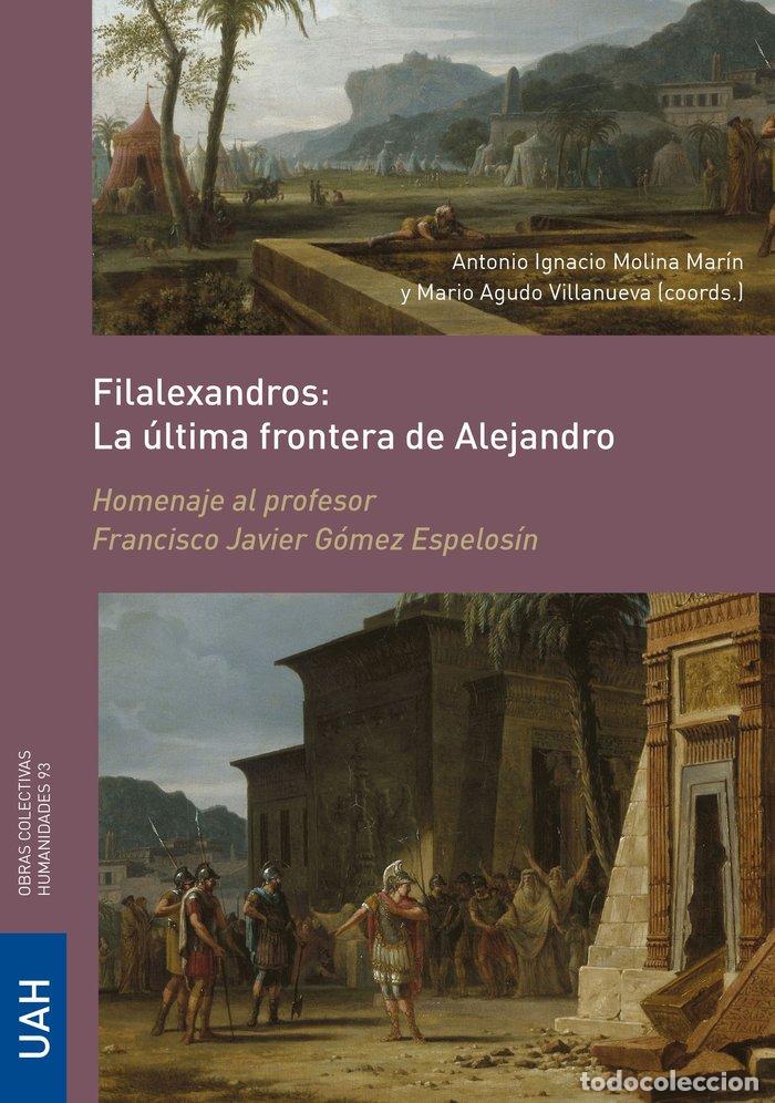 Livres: FILALEXANDROS LA ULTIMA FRONTERA DE ALEJANDRO - AA.VV.