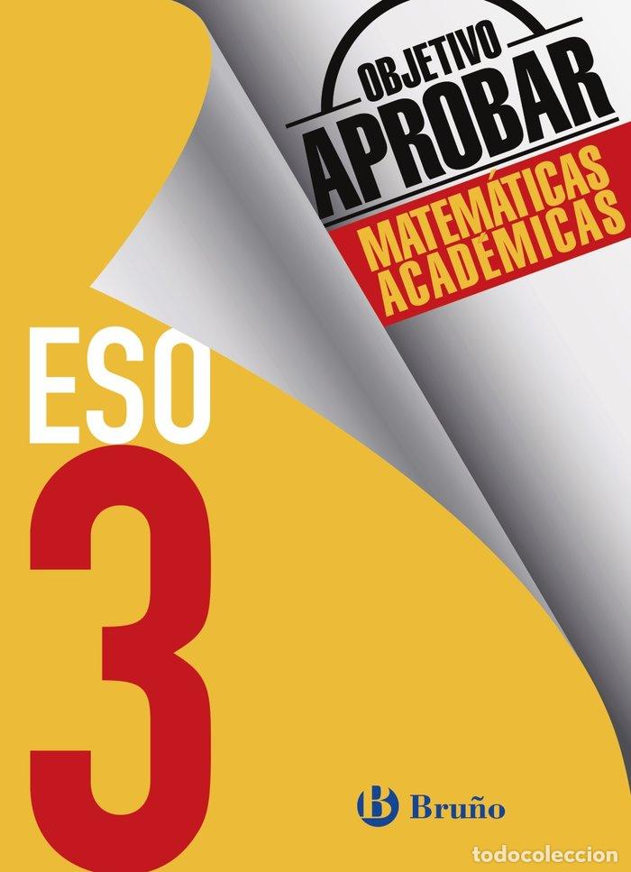 Livres: OBJETIVO APROBAR 3&ordm;ESO MATEMATICAS ACADEMICAS 16 - AA.VV