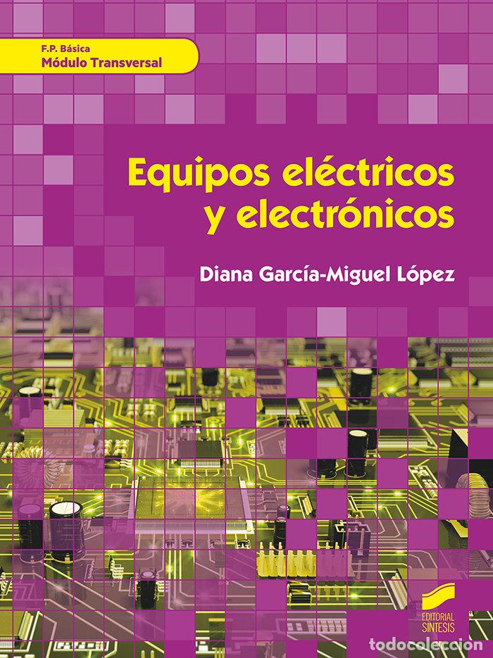 Livros: EQUIPOS ELECTRICOS Y ELECTRONICOS - GARCIA MIGUEL LOPEZ, DIANA