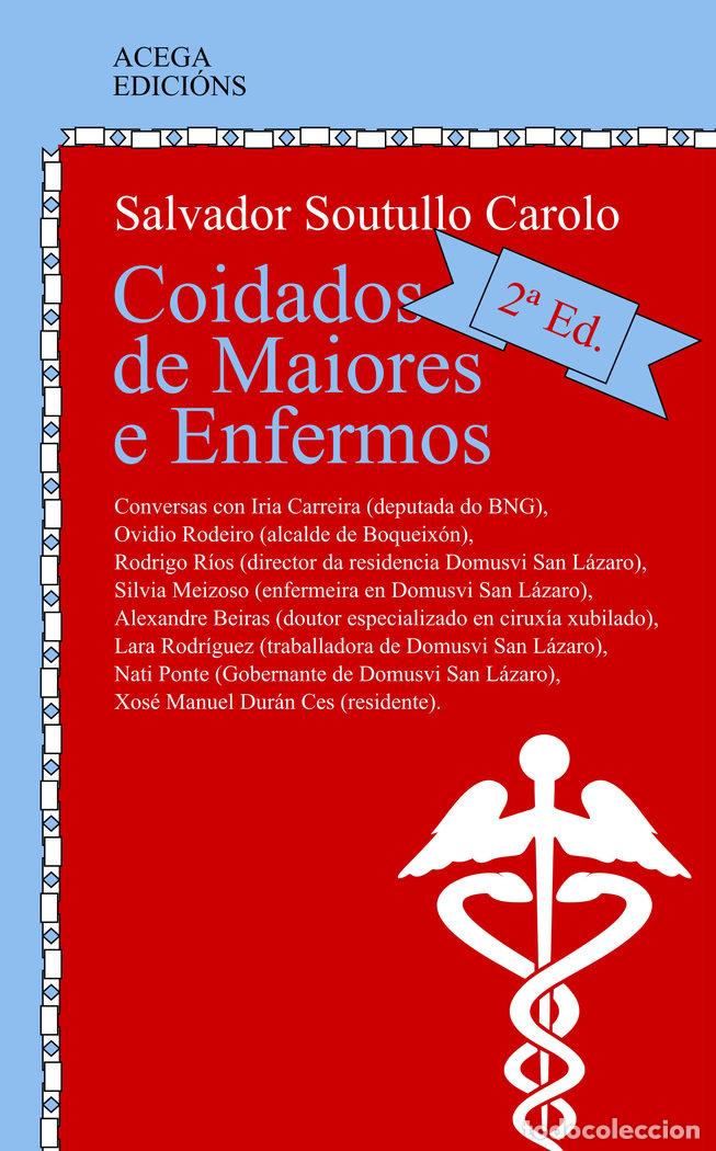Livros: COIDADOS DE MAIORES E ENFERMOS - SOUTULLO CAROLO, SALVADOR