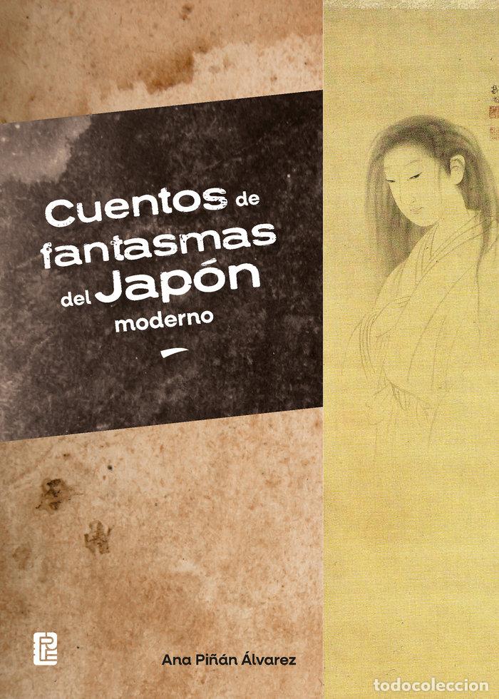 Livros: CUENTOS DE FANTASMAS DEL JAPON MODERNO - PI&Ntilde;AN ALVAREZ, ANA